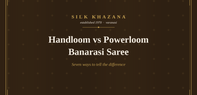 Handloom vs Powerloom Banarasi