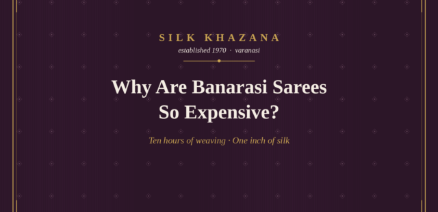 Why Are Banarasi Sarees So Expensive? The Real Reasons
